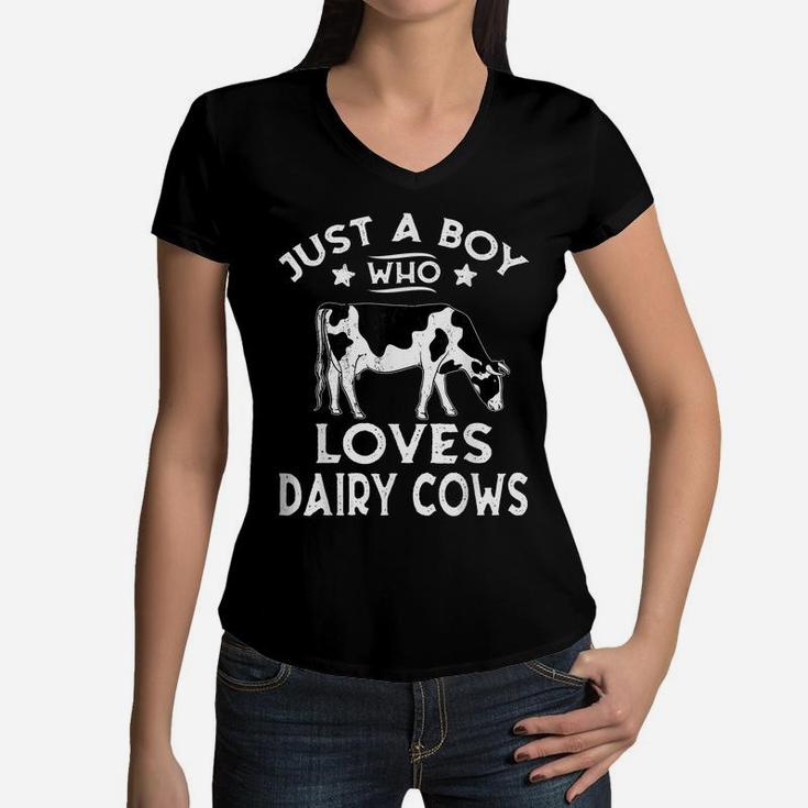 Just A Boy Who Loves Dairy Cows Funny Gift Dairy Cow Lovers Women V-Neck T-Shirt