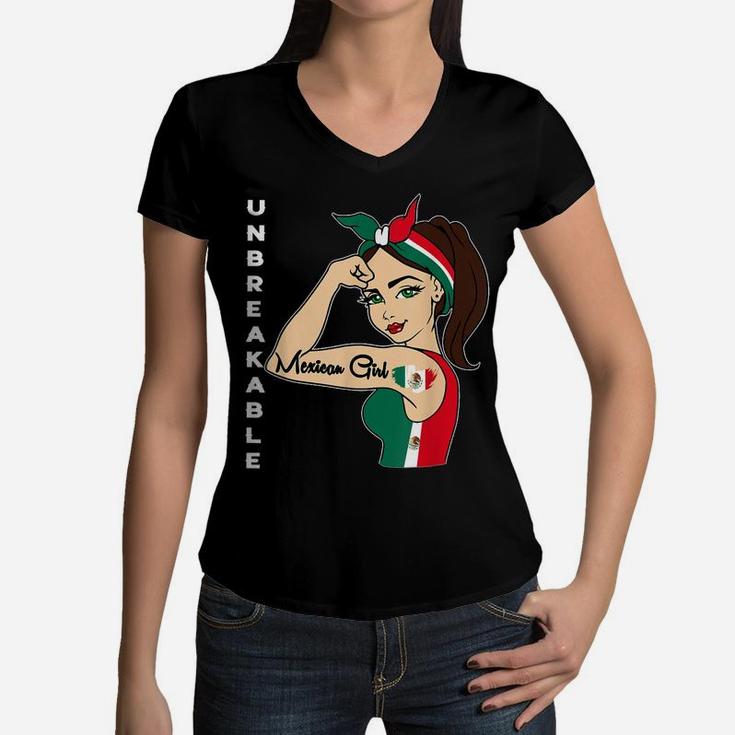 Mexican Girl Unbreakable Tee Mexico Flag Strong Latina Woman Women V-Neck T-Shirt
