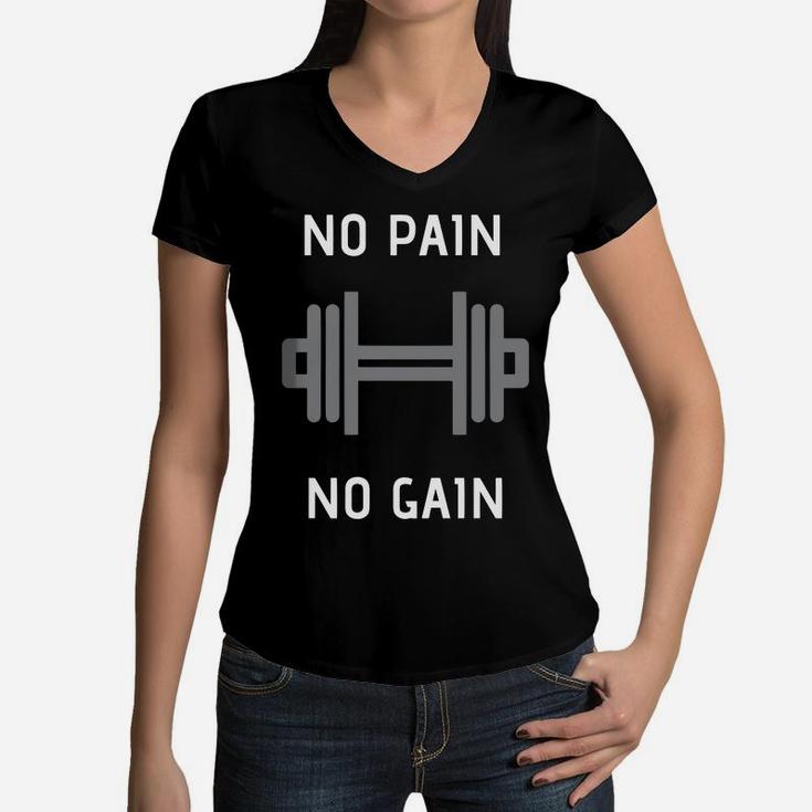 No Pain No Gain Dumbbell Fitness Body Women V-Neck T-Shirt