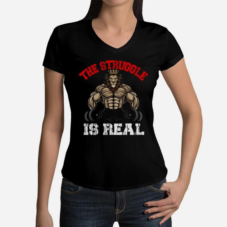 The Strunggle Is Real Lion Bodybuilding Sport Women V-Neck T-Shirt