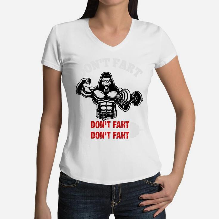 Funny Gymer Dont Fat Dont Fat Dont Fat Women V-Neck T-Shirt