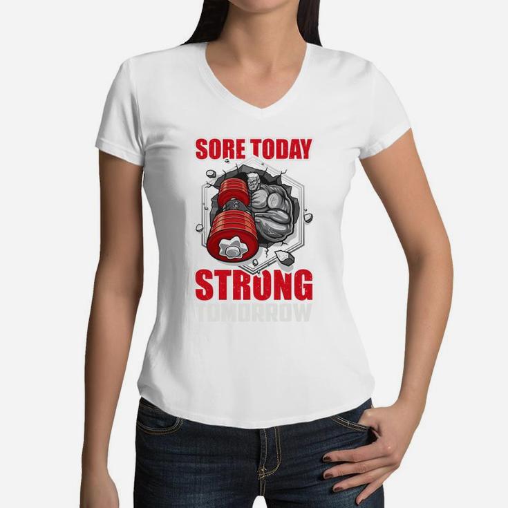 Workout Lovers Sore Today Strong Tomorrow Women V-Neck T-Shirt