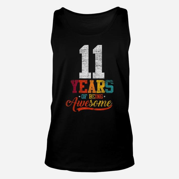 11 Years Of Being Awesome Gifts 11 Years Old 11Th Birthday Unisex Tank Top
