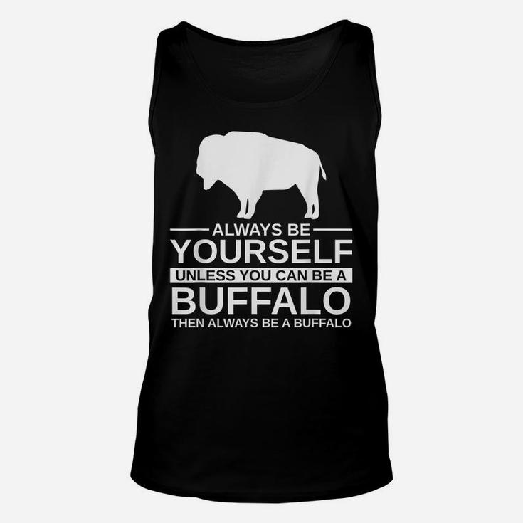 Always Be Yourself Buffalo Gift For Men Women Tamaraw Bison Unisex Tank Top