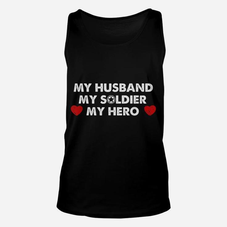 Army Wife Gift My Husband My Soldier My Hero Unisex Tank Top
