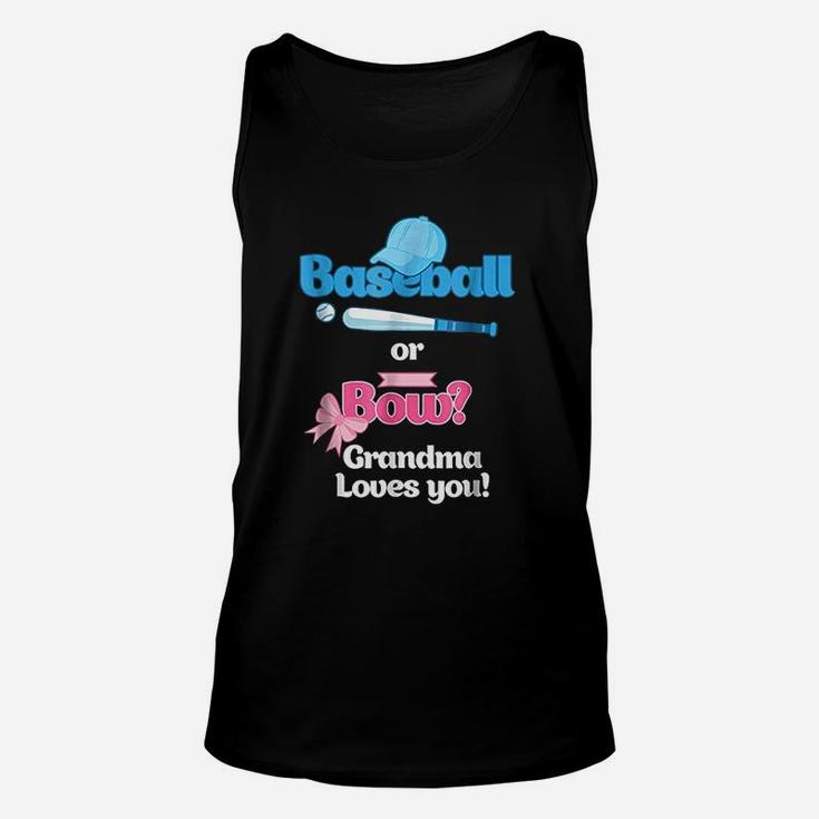 Baseball Or Bows Gender Reveal Grandma Loves You Unisex Tank Top