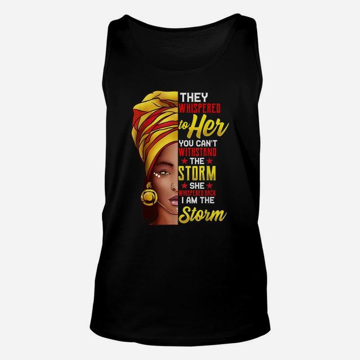 Black History Month Shirt African Woman Afro I Am The Storm Unisex Tank Top
