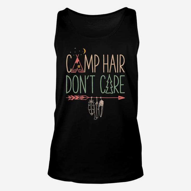 Camp Hair Don't Care Funny Camping Outdoor Camper Women Unisex Tank Top