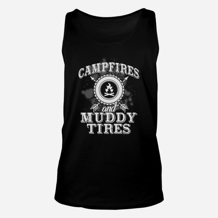 Campfires And Muddy Tires Funny Camping T-shirt Unisex Tank Top