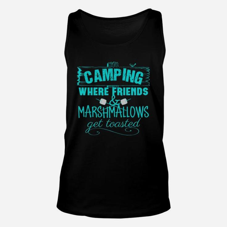 Camping Where Friends And Marshmallows Get Toasted Unisex Tank Top