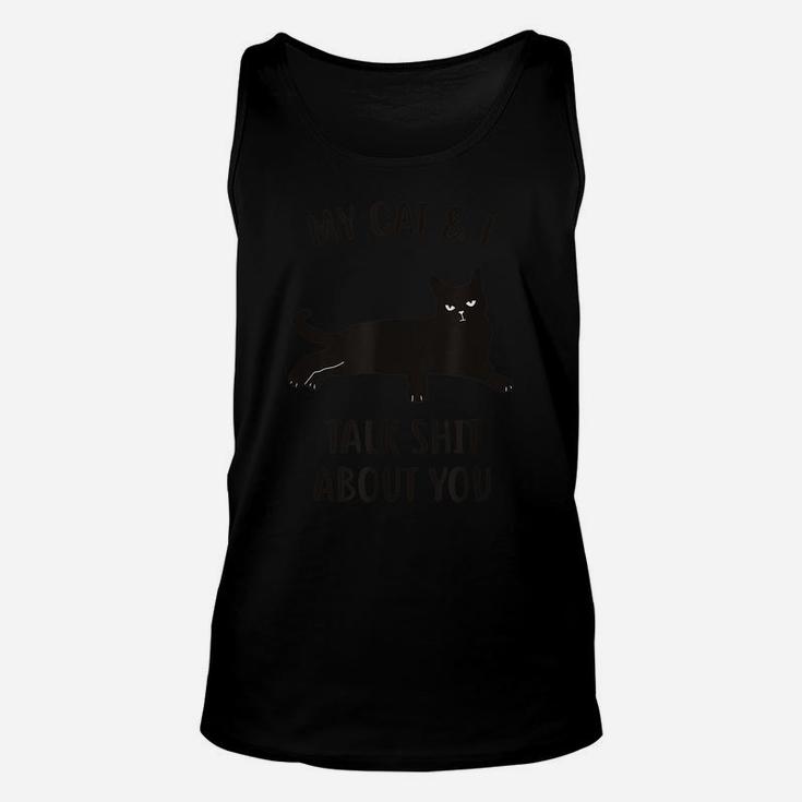 Cat Shirt My Cat & I Talk About You Funny Black Cat Unisex Tank Top