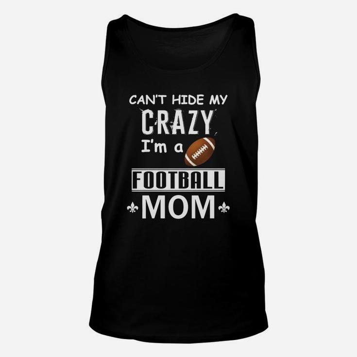 Crazy Football Mom T-shirt - Crazy Football Mom T-shirt - Crazy Football Mom T-shirt Unisex Tank Top