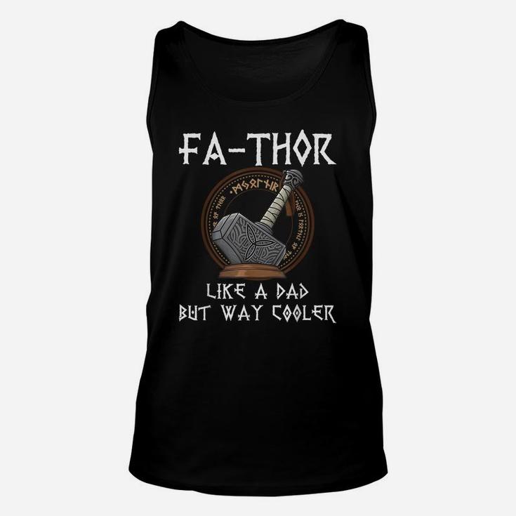 Fa-Thor - Fathers Day Fathers Day Gift Tshirt Dad Father Unisex Tank Top
