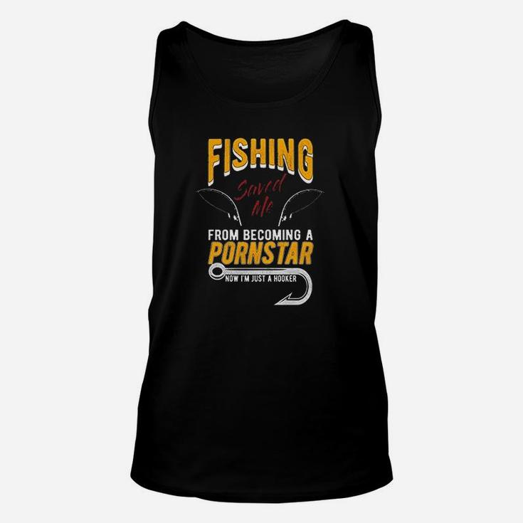 Fishing Saved Me I Am A Hooker Funny Gift Unisex Tank Top