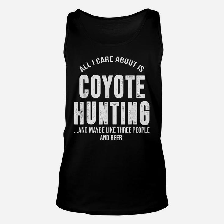 Funny Coyote Hunting Shirts For Men Women Hunter Gifts Unisex Tank Top