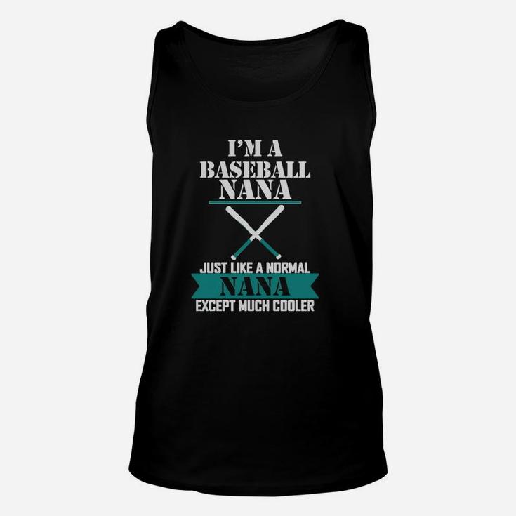 I Am A Baseball Nana Just Like A Normal Nana Unisex Tank Top