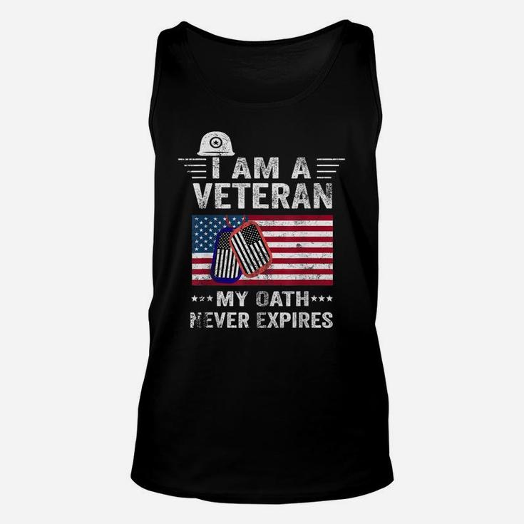 I Am A Veteran My Oath Never Expires-Patriotic Veterans Day Unisex Tank Top