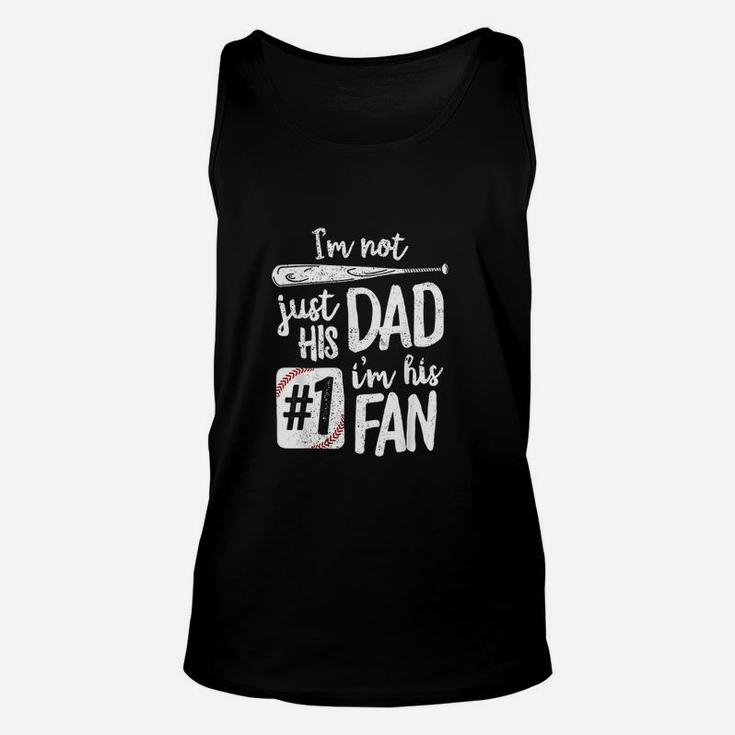 I Am Not Just His Dad I Am His 1 Fan Baseball Unisex Tank Top