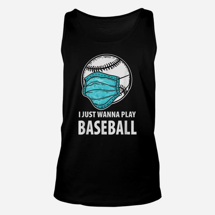 I Just Wanna Play Baseball Shirt, Funny Baseball Gift Unisex Tank Top