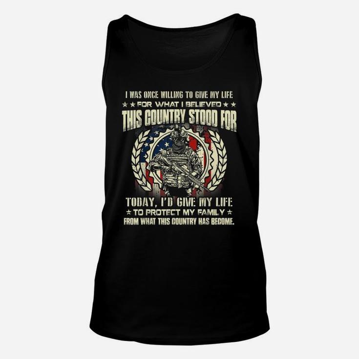 I Was Once Willing To Give My Life For What I Believed Unisex Tank Top