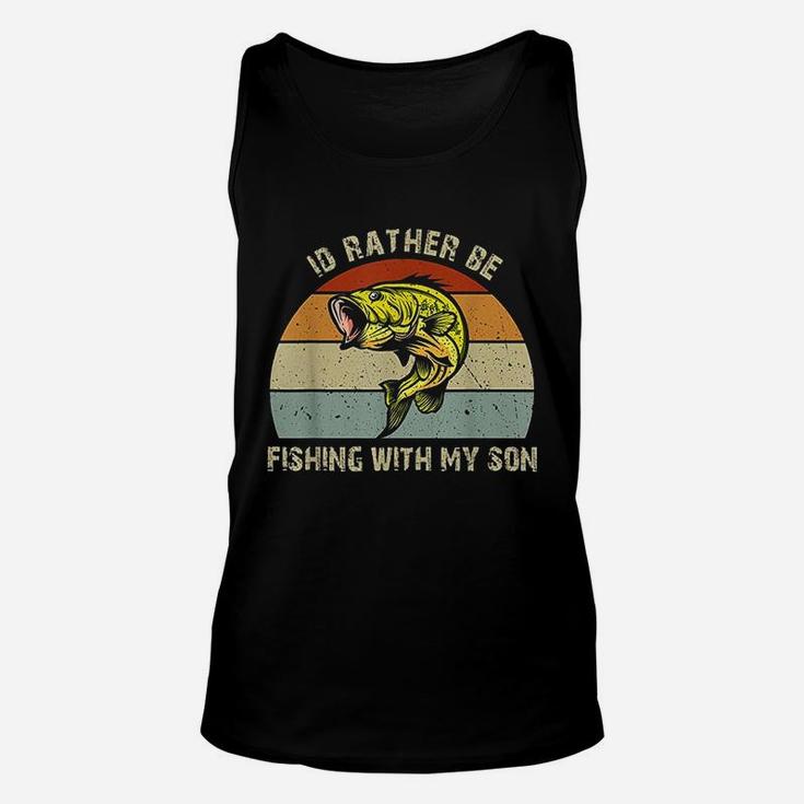 Id Rather Be Fishing With My Son Fishing Gifts For Dad Mom Unisex Tank Top