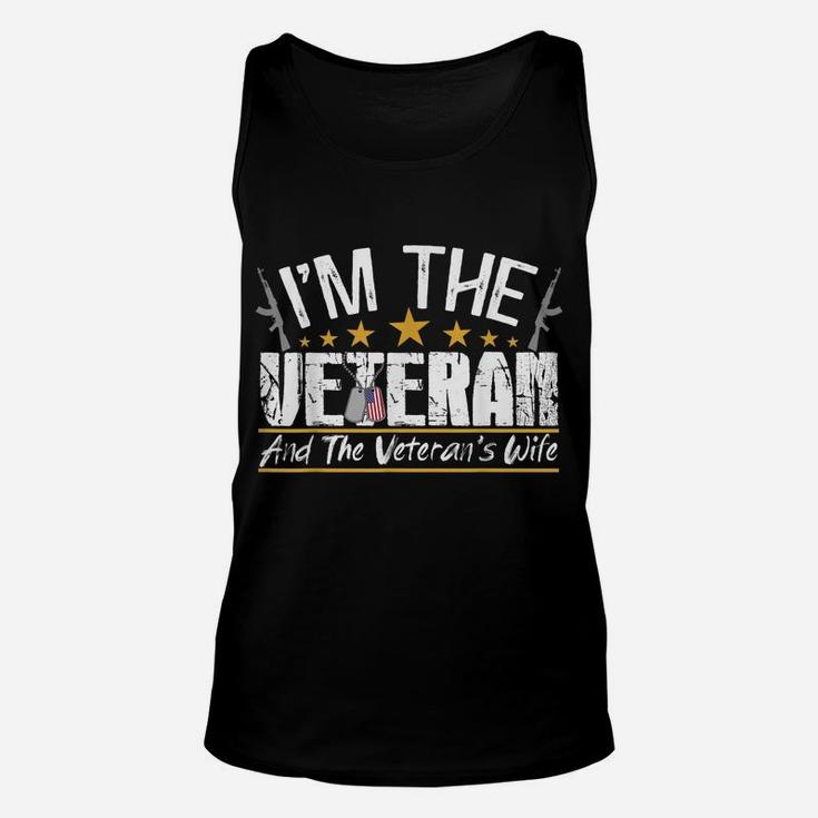 I'm The Veteran And The Veteran's Wife Veterans Day Gift Unisex Tank Top