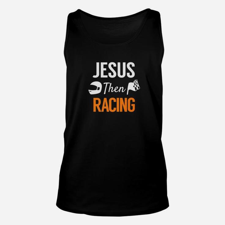 Jesus Then Racing Fun Race Christian Racer Unisex Tank Top