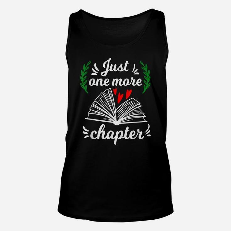 Just One More Chapter - Reading Books Lovers Gift Unisex Tank Top