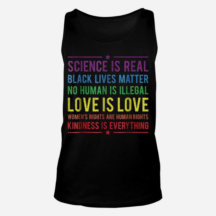 Kindness Is EVERYTHING Science Is Real, Love Is Love Tee Unisex Tank Top