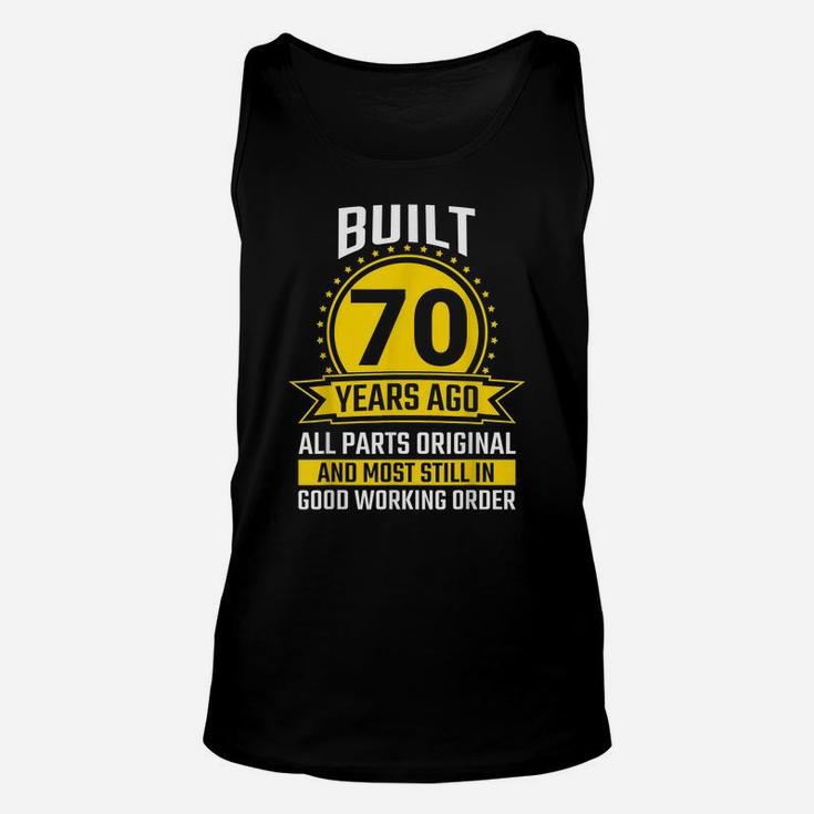Mens 70Th Birthday Gifts 70 Years All Parts Original Vintage Gift Unisex Tank Top