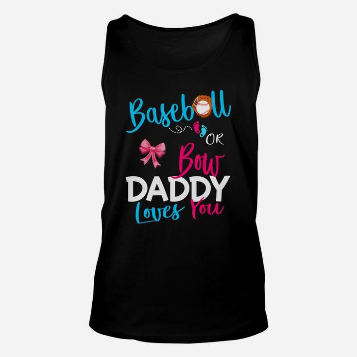 Mens Baseball Gender Reveal Team-baseball Or Bow Daddy Loves You Unisex Tank Top