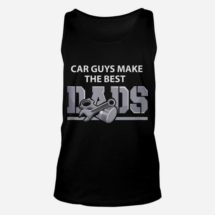 Mens Car Guys Make The Best Dads Shirt Father Muscle Car Daddy Unisex Tank Top