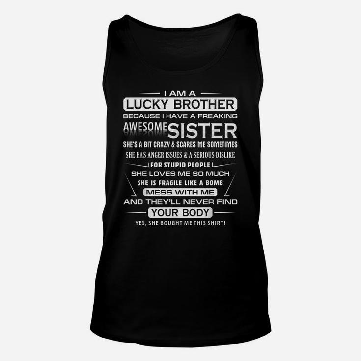 Mens Christmas Gift For Brother From Sister I Am A Lucky Brother Unisex Tank Top
