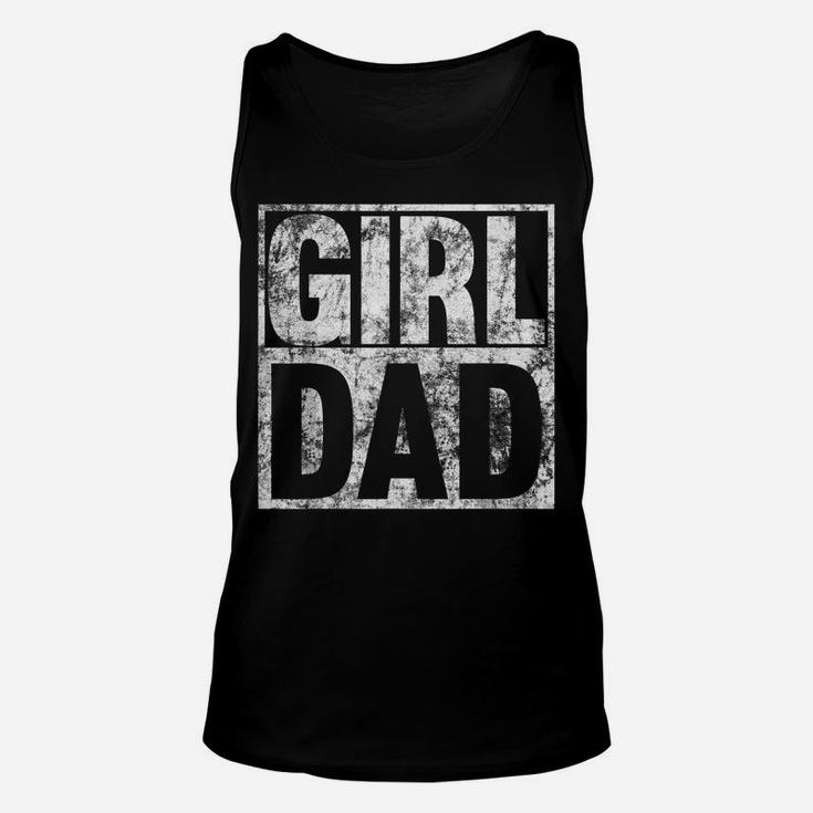 Mens Girl Dad Shirt For Men Hashtag Girl Dad Fathers Day Daughter Unisex Tank Top