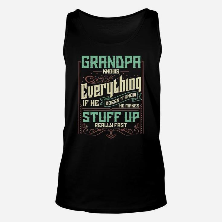Mens Grandpa Knows Everything Funny Grandpa Christmas Gifts Unisex Tank Top
