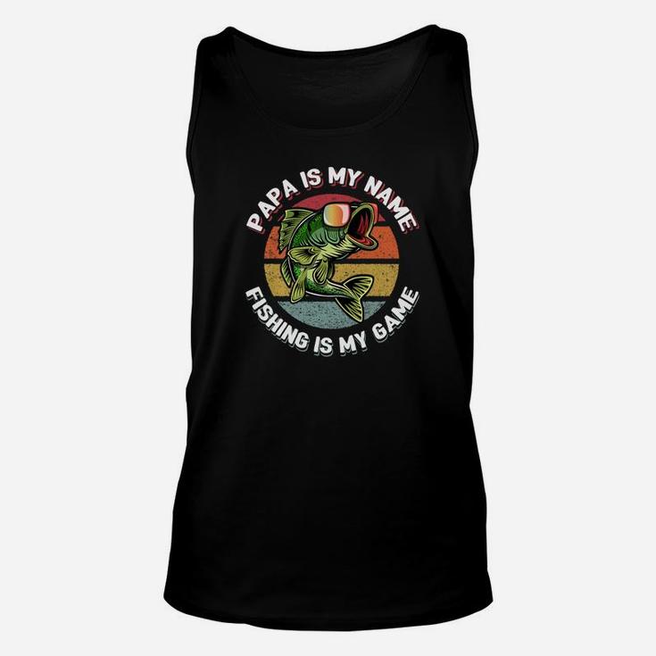 Mens Papa Is My Name Fishing Is My Game Fathers Day Fishing Gift Premium Unisex Tank Top