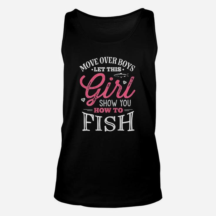 Move Over Boys Let This Girl Show You How To Fish Fishing Unisex Tank Top