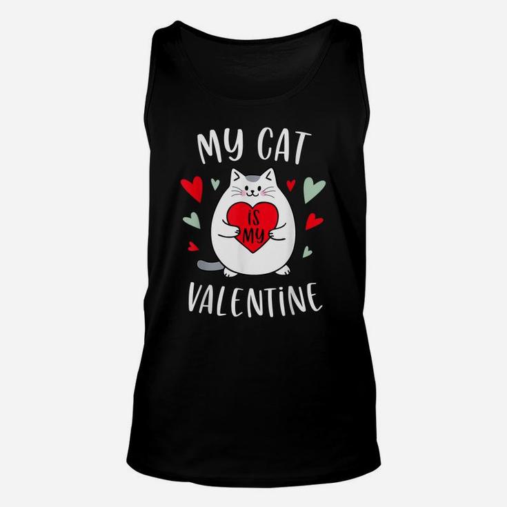 My Cat Is My Valentine Kitten Lover Heart Valentines Day Unisex Tank Top