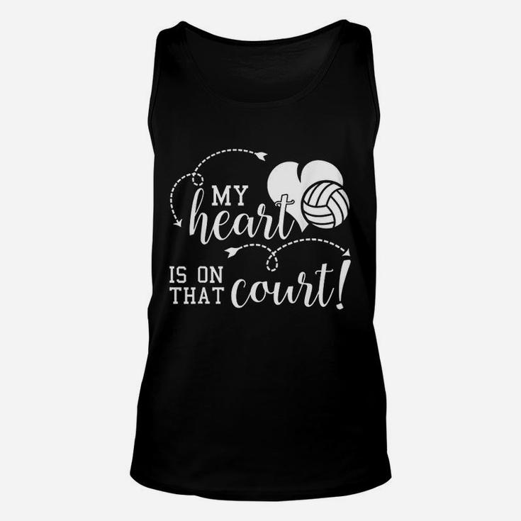 My Heart Is On That Volleyball Court High School Mom Dad Unisex Tank Top