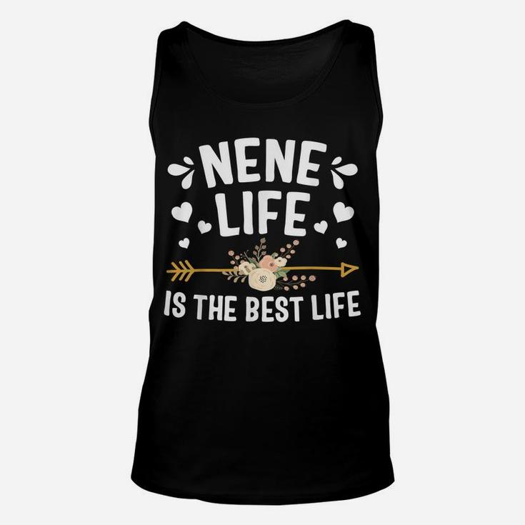 Nene Life Is The Best Life Shirt Thanksgiving Christmas Unisex Tank Top