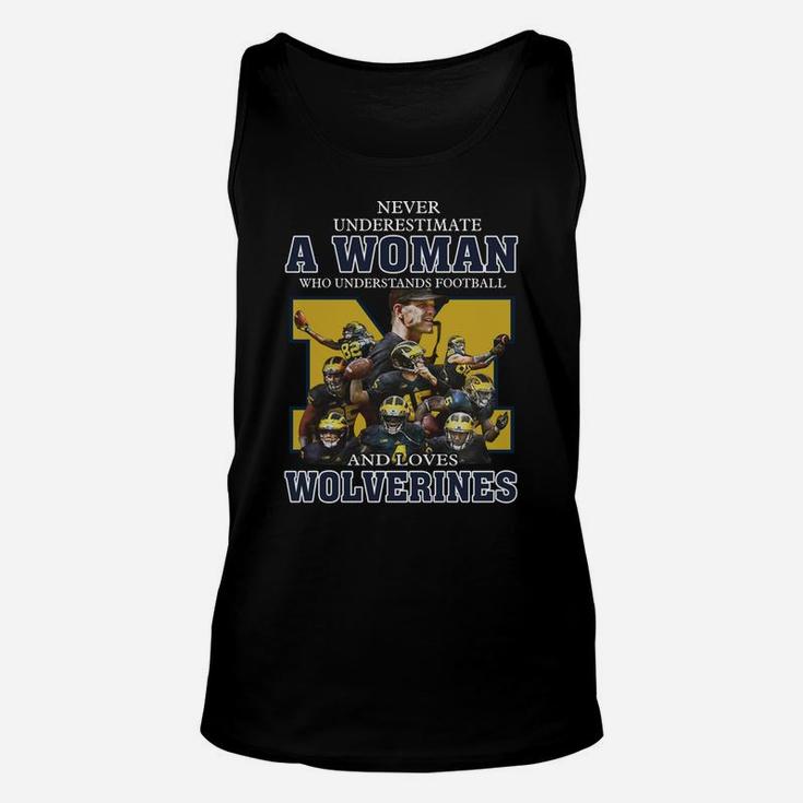 Never Underestimate A Woman Who Understands Football And Loves Wolverines Unisex Tank Top