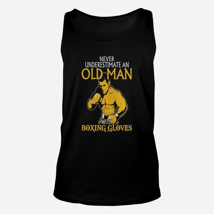 Never Underestimate An Old Man With Boxing Gloves Unisex Tank Top