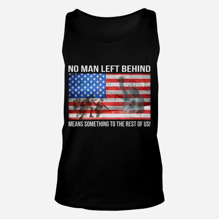 No Man Left Behind Means Something To The Rest Of Us Veteran Unisex Tank Top