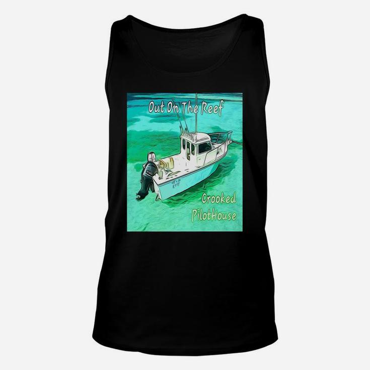 Out On The Reef Crooked Pilothouse Boat Unisex Tank Top
