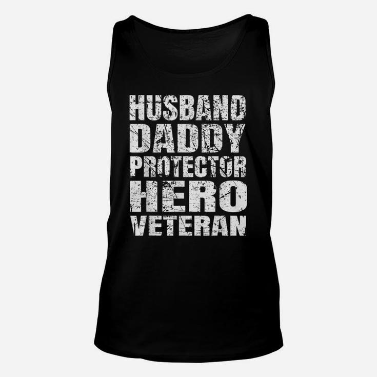 Perfect Xmas Gift Quote Husband Daddy Protector Hero Veteran Unisex Tank Top