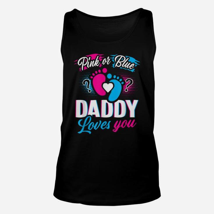 Pink Or Blue Daddy Loves YouShirt Gender Reveal Baby Gift Unisex Tank Top