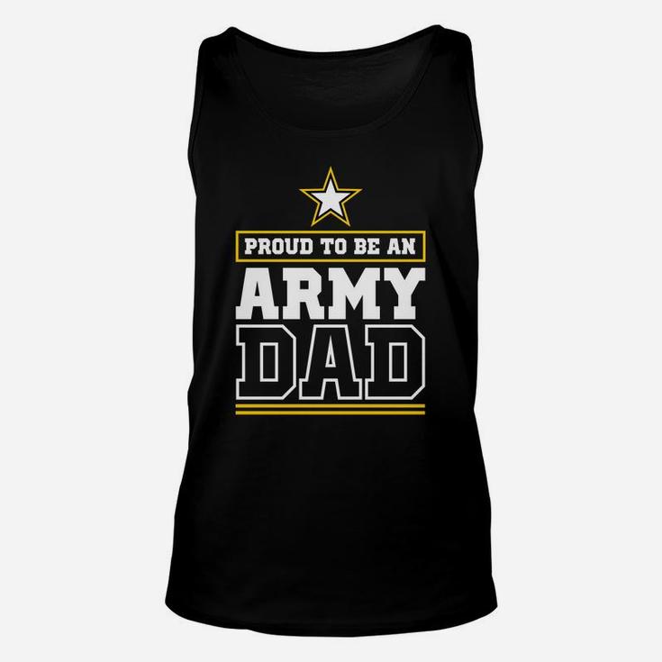 Proud Army Dad Hoodie Proud To Be An Army Dad Unisex Tank Top