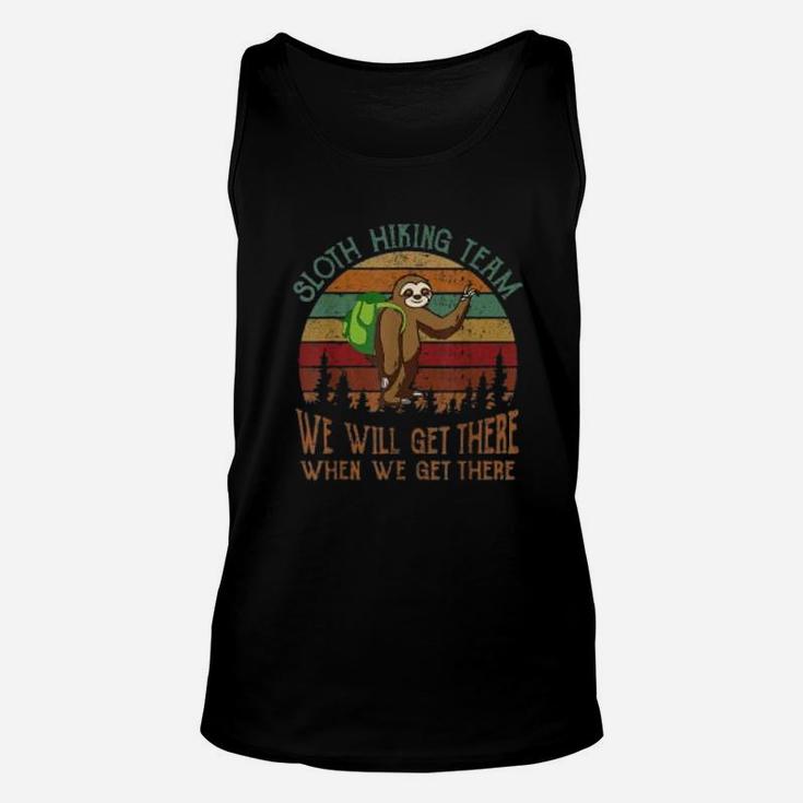 Sloth Hiking Team We Will Get There Funny Hiking Unisex Tank Top