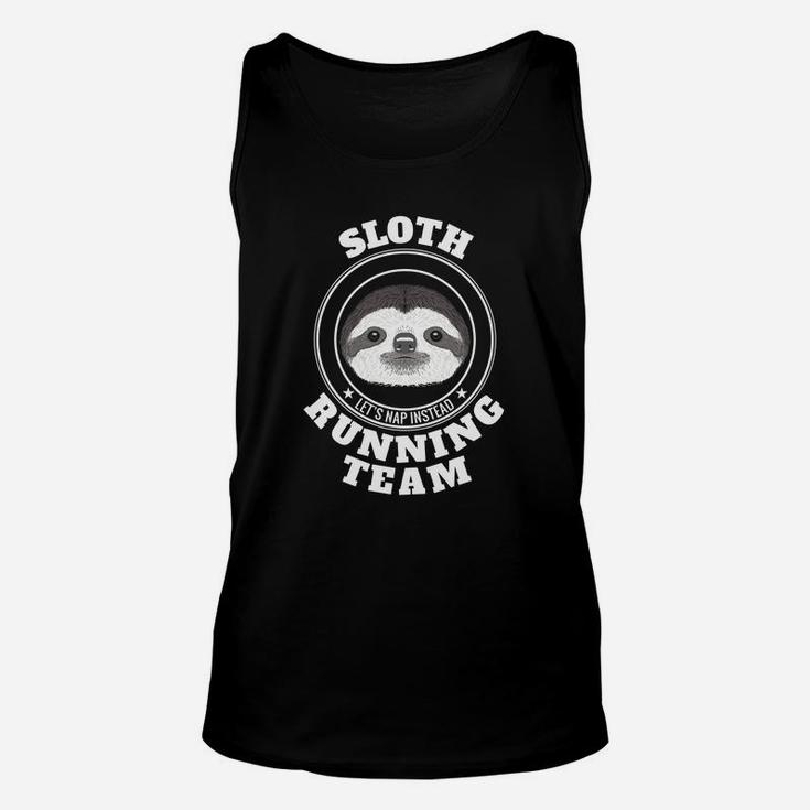 Sloth Running Team Lets Take A Nap Instead Funny Tee Unisex Tank Top