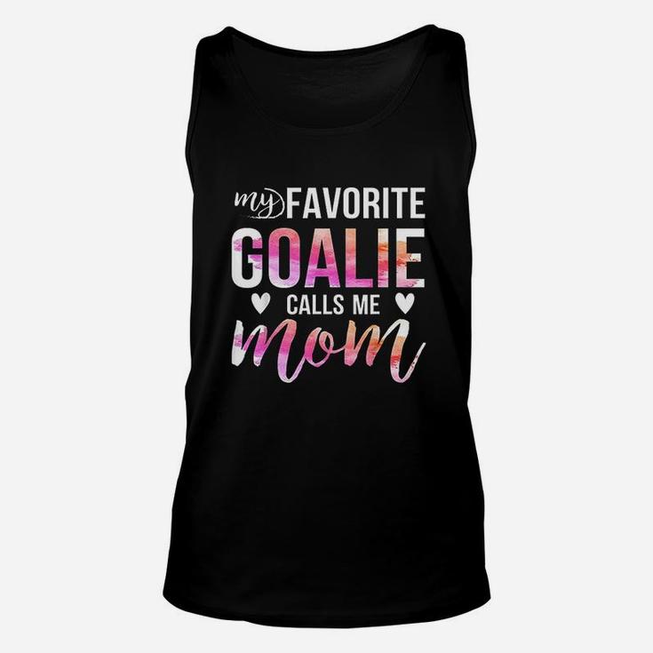 Soccer Hockey For Moms My Favorite Goalie Calls Me Mom Unisex Tank Top